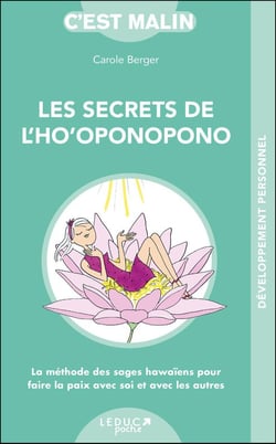C'est malin poche : les secrets de l'ho'oponopono, c'est malin - la méthode des sages hawaïens pour faire la paix avec soi et avec les autres