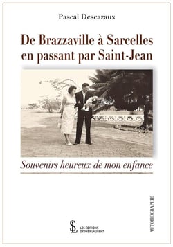 De brazzaville a sarcelles, en passant par saint-jean - souvenirs d'enfance