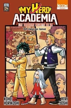 My hero Academia - les dossiers secrets de UA Tome 4 : à chacun son festival