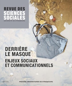 Revue des sciences sociales n.74 : Revue des sciences sociales n°74/2025 : Derrière le masque. Enjeux sociaux et communicationnels