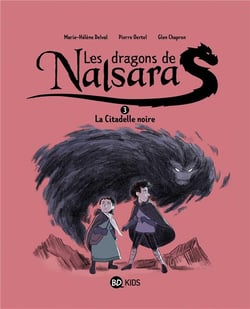Les dragons de Nalsara Tome 3 : la citadelle noire