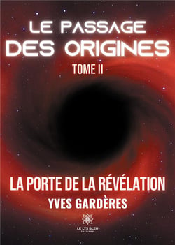 Le passage des origines Tome 2 : la porte de la révélation