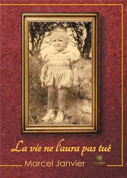 La vie ne l'aura pas tué