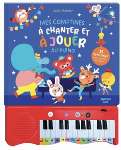Mes comptines à chanter et à jouer au piano : 15 comptines