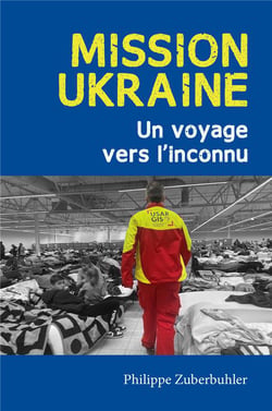 Mission Ukraine : Un voyage vers l'inconnu