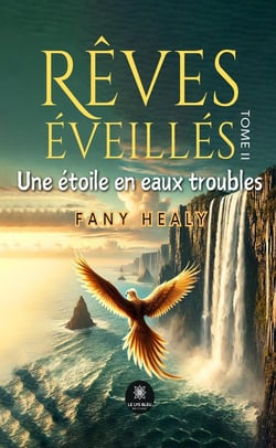 Rêves éveillés Tome 2 : Une étoile en eaux troubles