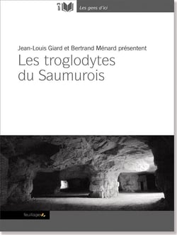 Les troglodytes du Saumurois