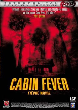 Cabin Fever - Fièvre noire
