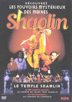 Les Pouvoirs mystérieux des moines Shaolin