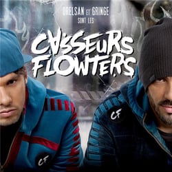 Orelsan et Gringe sont Les Casseurs Flowters