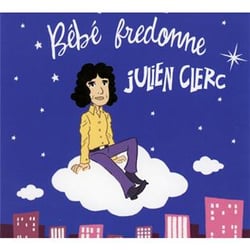 Bébé fredonne Julien Clerc