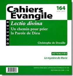 Cahiers evangile n164 - lectio divina