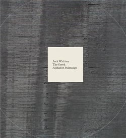 Jack Whitten : the greek alphabet series