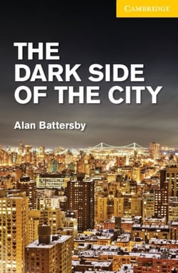 THE DARK SIDE OF THE CITY