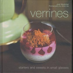 Verrines - Starters and Sweets in Small Glasses