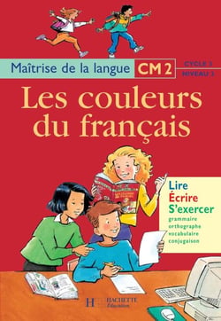 Les Couleurs du français CM2 - Livre de l'élève - Ed.1999