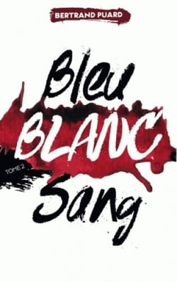 La trilogie Bleu Blanc Sang t.2 - Blanc