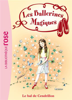 Les ballerines magiques t.4 - le bal de Cendrillon