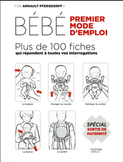 Bébé - premier mode d'emploi