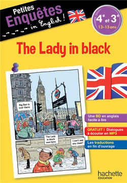 Petites enquêtes in english ! - anglais - 4e-3e - the lady in black