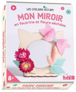Mon miroir en feutrine et fleurs séchées - coffret avec accessoires