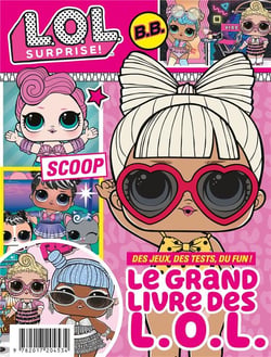 L.O.L. Surprise! - Le grand livre des LOL (LOL Day)