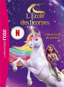 L'école des licornes : Le roman du film : L'invitation de Sophia