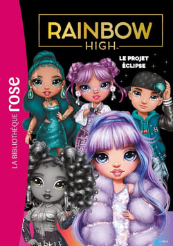 Rainbow High Tome 18 : Le projet Éclipse