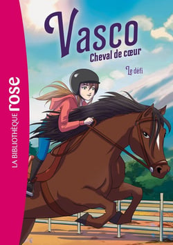 Vasco, cheval de coeur Tome 3 : Le défi