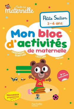 Toute ma maternelle - Mon bloc d'activités de maternelle - Petite Section (nouveaux programmes)