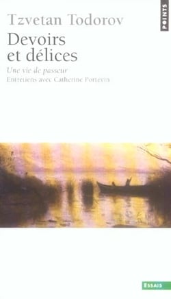 Devoirs et Délices. Une vie de passeur. Entretiens avec Catherine Portevin