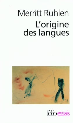 L'origine des langues - sur les traces de la langue mère