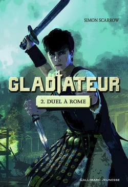 Gladiateur Tome 2 - duel à Rome