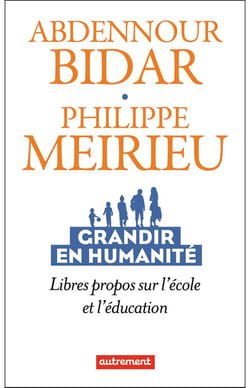 Grandir en humanité : libres propos sur l'école et l'éducation