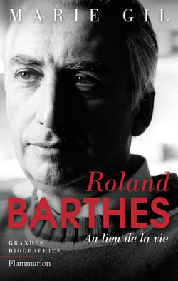 Roland Barthes - au lieu de la vie