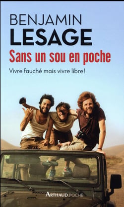 Sans un sou en poche - vivre fauché mais vivre libre !