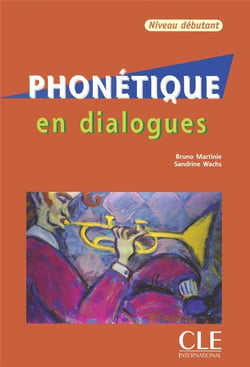 Phonetique En Dialogues. Niveau débutant, Avec 1 Cd Audio