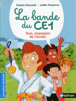 La bande du CE1 : Tom, champion de l'école !