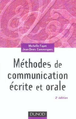 Methodes de communication ecrite et orale (2E EDITION)