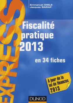 Fiscalité pratique en 34 fiches (édition 2013)