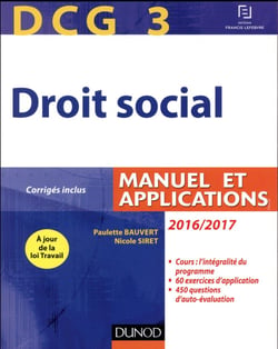 Dcg 3 - droit social - manuel et applications (édition 2016/2017)