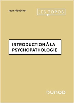 Introduction à la psychopathologie