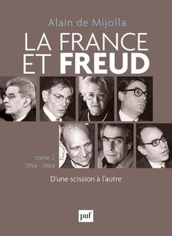 La France et Freud Tome 2 - 1954 - 1964