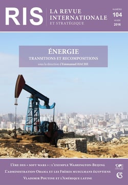 Revue internationale et stratégique n° 104 (4/2016) Énergie, transitions et recompositions