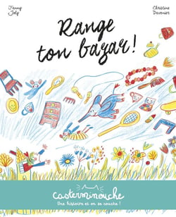 Casterminouche : range ton bazar !