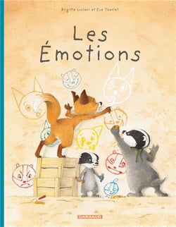 La famille Blaireau-Renard Tome 1 : les émotions