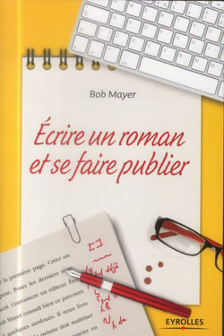 Écrire un roman et se faire publier