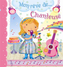Mon reve de... - chanteuse
