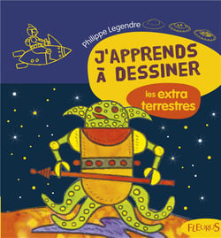 J'apprends à dessiner les extraterrestres