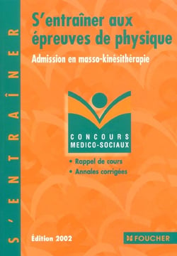 S'entrainer aux epreuves de physique - concours de masseur kinesitherapeute